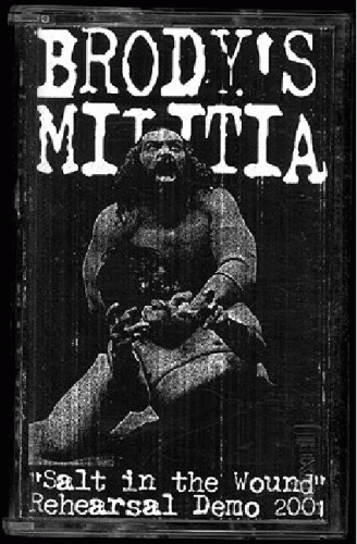 Brody's Militia : Salt in the Wound